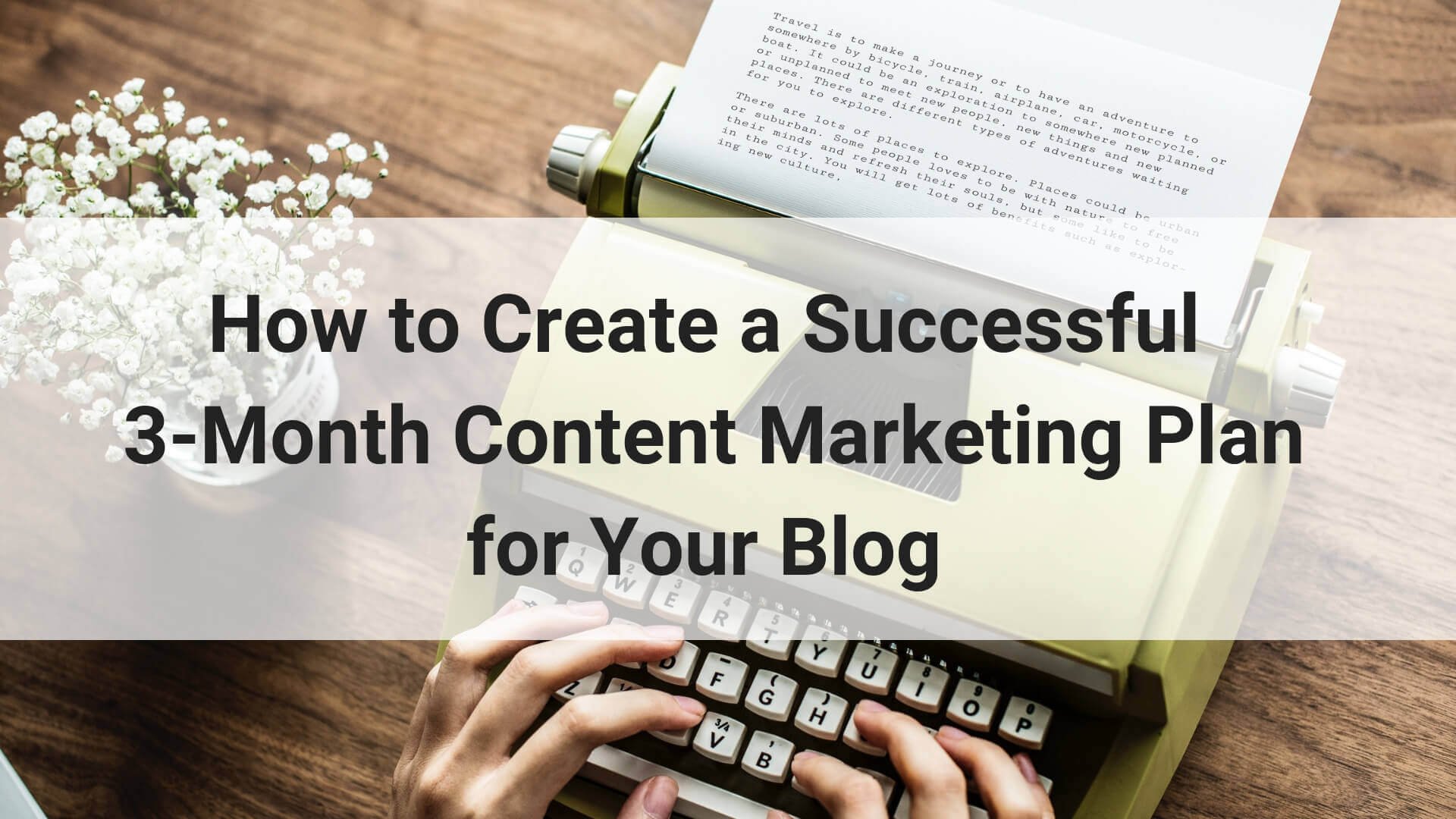 Creating a successful content strategy, whatever your budget